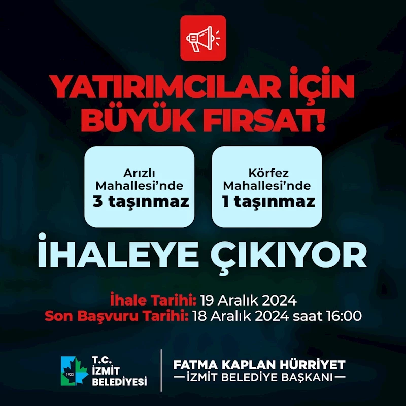 İZMİT BELEDİYESİ’NDEN YATIRIMCILAR İÇİN BÜYÜK FIRSAT: 4 TAŞINMAZ İHALEYE ÇIKIYOR