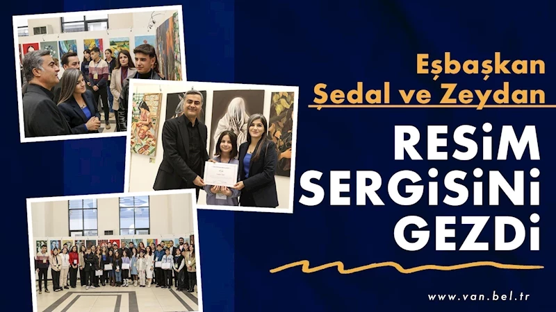 Eşbaşkan Şedal ve Zeydan resim sergisini gezdi