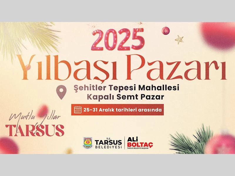 -TARSUS’TA YILBAŞI PAZARI BAŞLIYOR