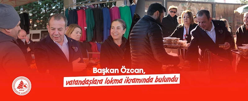 Başkan Özcan, vatandaşlara lokma ikramında bulundu