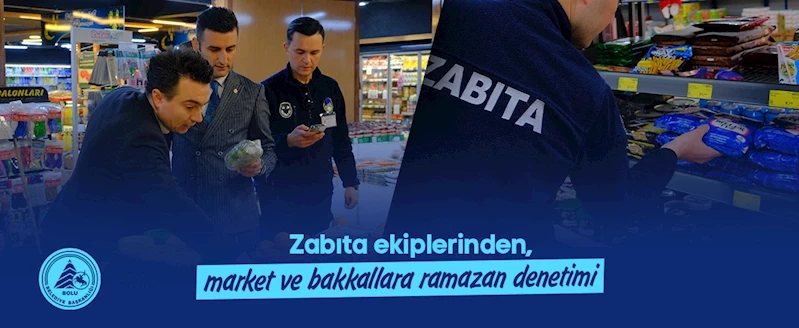 Zabıta ekiplerinden, market ve bakkallara ramazan denetimi