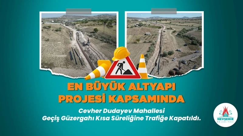 Alt Yapı Projesinin Geçiş Güzergâhı Kısa Süreliğine Trafiğe Kapatıldı