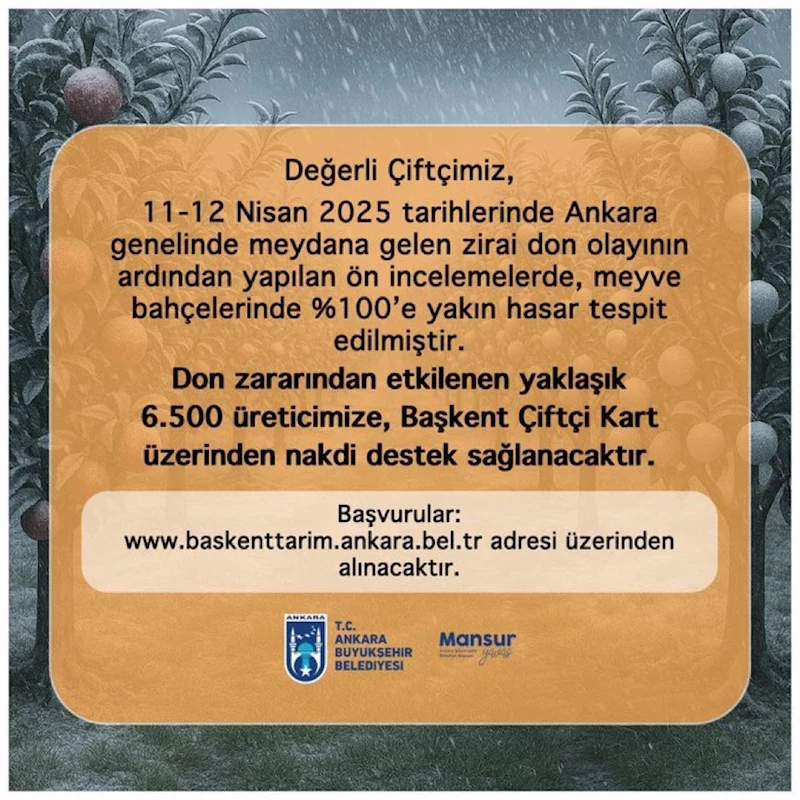 ANKARA BÜYÜKŞEHİR BELEDİYESİ’NDEN ZİRAİ DON MAĞDURU ÜRETİCİLERE DESTEK