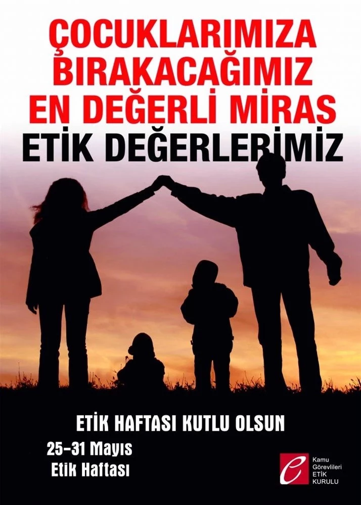 25-31 Mayıs Etik Günü ve Haftası