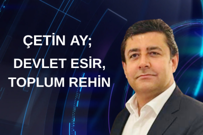 DEVLET ESİR, TOPLUM REHİN