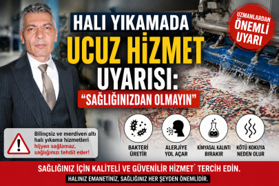 Halı Yıkamada Ucuz Hizmet Uyarısı: “Sağlığınızdan Olmayın”